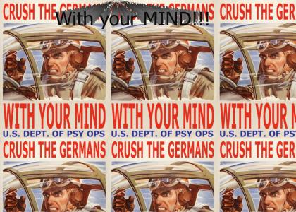 Crush the Germans...