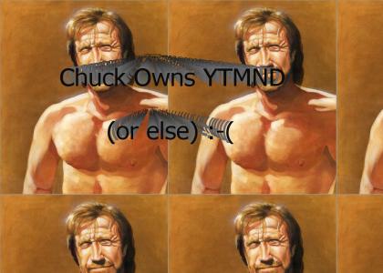chuck owns IT or else
