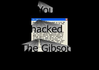 Click here to HACK THE GIBSON