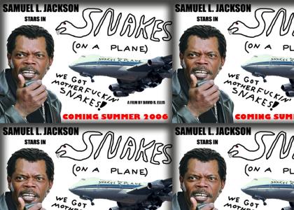 SNAKES... ON A PLANE!!!!