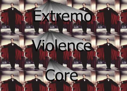 Extremo Violence Core