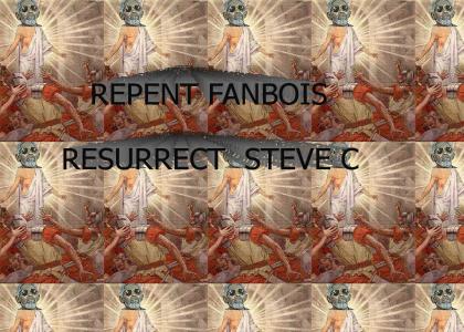 Steve C Resurrected