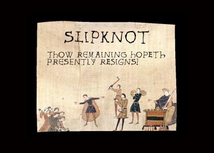 Medieval SLIPKNOT All Hope Is Gone