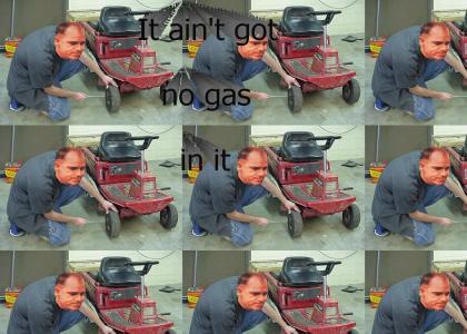 It ain't got no gas in it