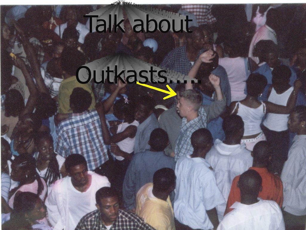 outkasts