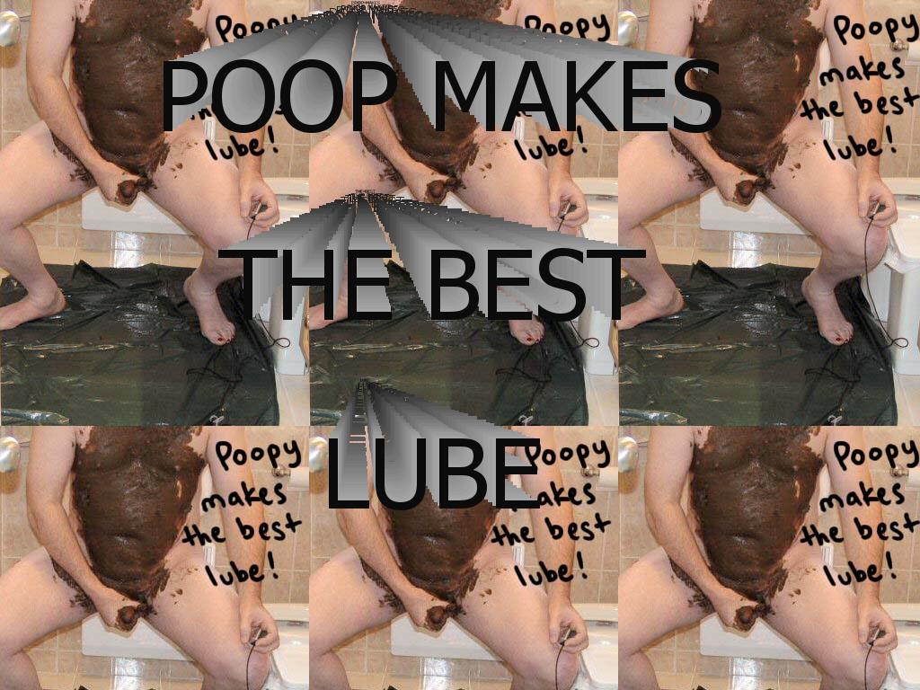 poopmakesthebestlube