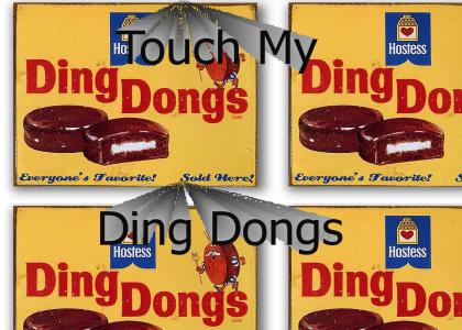 Ohh you touch my ding dongs