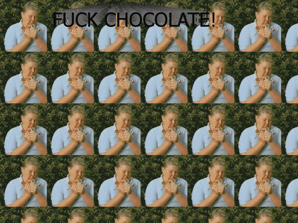 fuckchocolate
