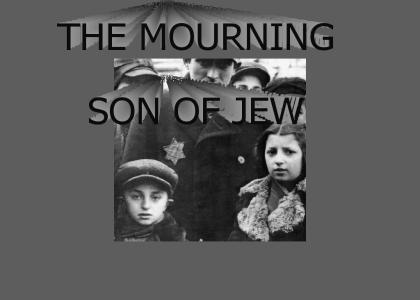 The Mourning Son of Jew