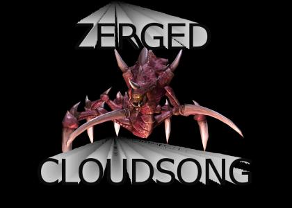 ZERGED  MY CLOUDSONG