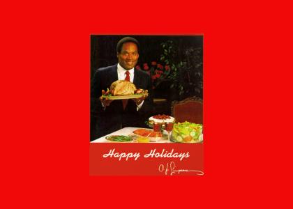 Happy Holidays from O. J. Simpson