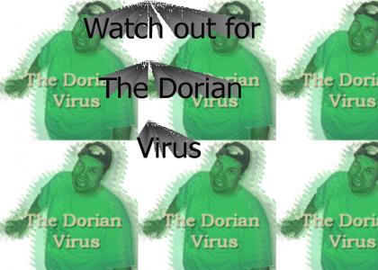 The Dorian Virus