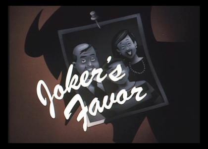 Joker's Favor