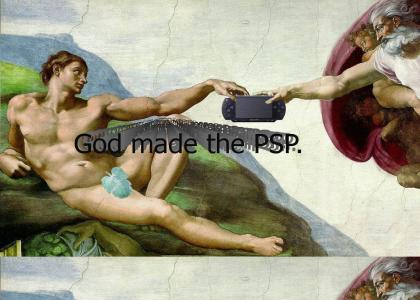 God made the PSP