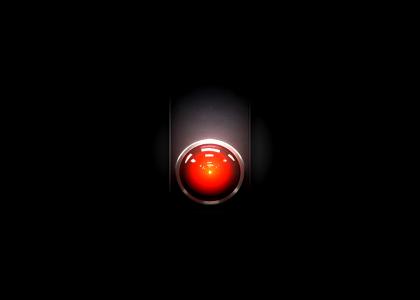 HAL 9000 stares into your soul...