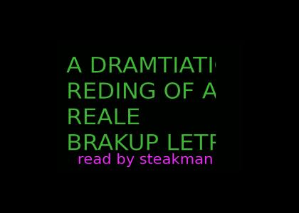 Breakup Letter, Dramatic Reading