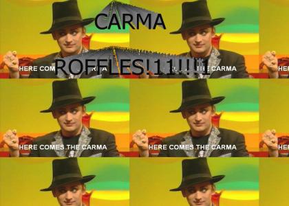 CARMA ROFFLES!1!1