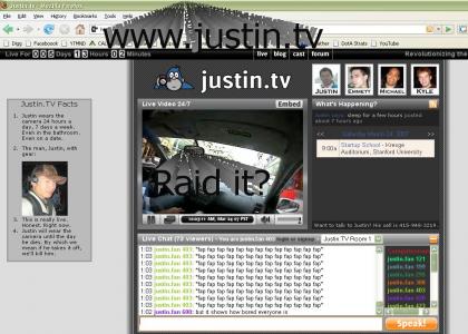 Justin.tv  ... Raid?