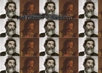 Mel Gibson = Saddam?
