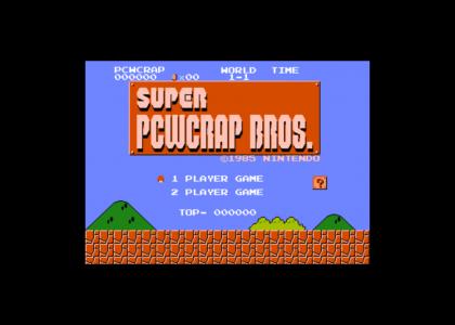 Super PCWCRAP Bros