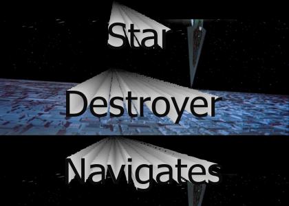 Star Destroyer Navigates