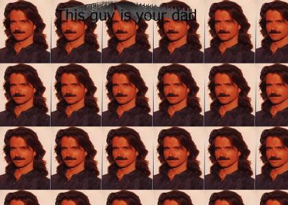 Yanni is your dad