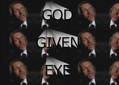 God Given Eye
