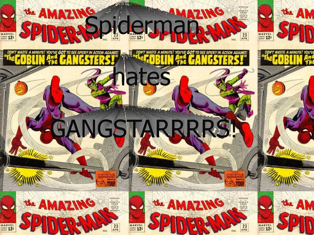 spidermanhatesgsters