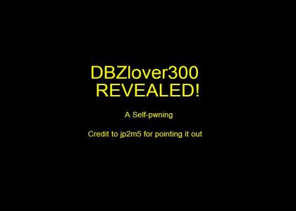 DBZlover300 Revealed: A Self-Pwning