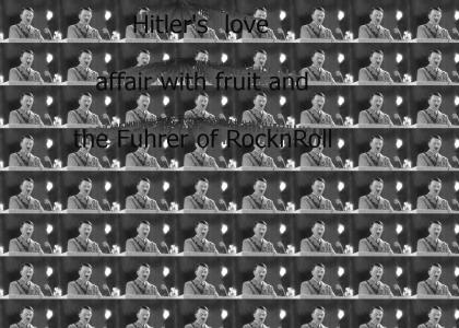 Hitler eats a melon and rocks out to Elvis