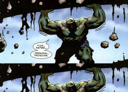 The Hulk sticks it to grammar