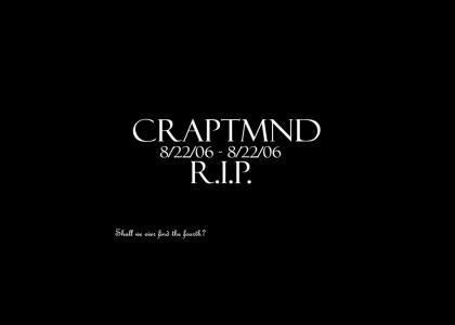 CRAPTMND: RIP