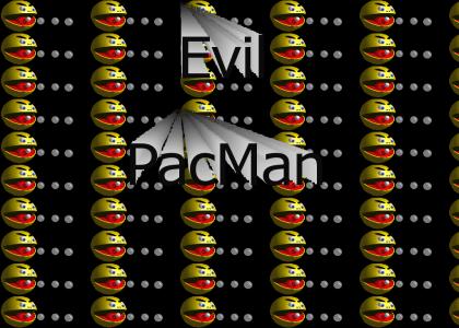 Evil Pacman