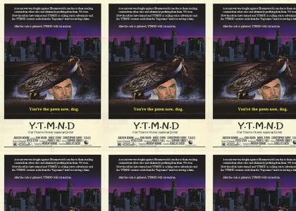 YTMND The Movie: Based on a True Story (j/k)