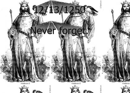 Frederick II: 1212- December 13th, 1250