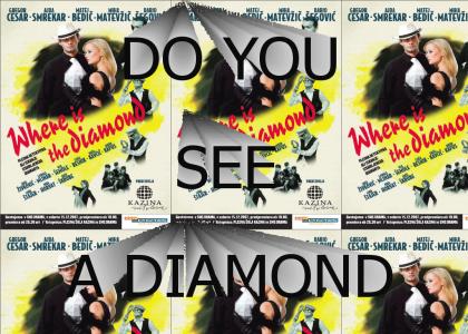 Where is the diamond?