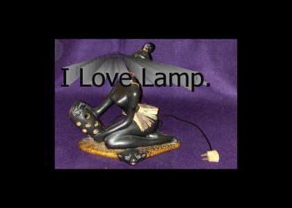 I Love Lamp.
