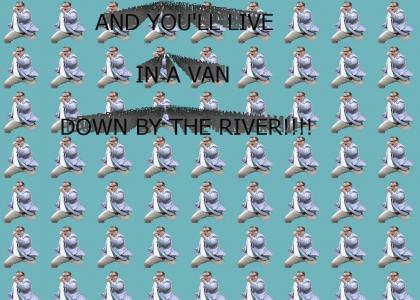 Van Down By The River!!