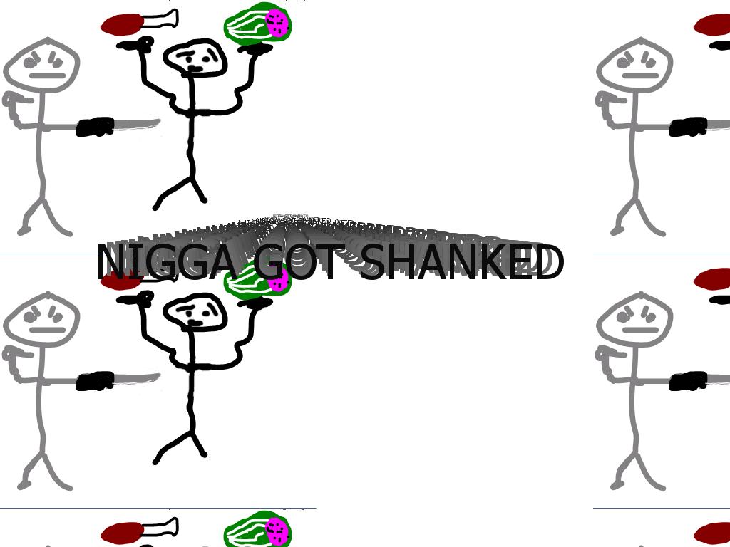 niggashanked