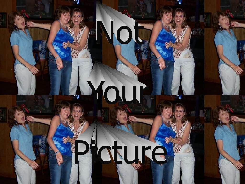 notyourpicture