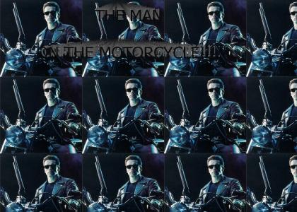 THE MAN ON THE MOTORCYCLE!