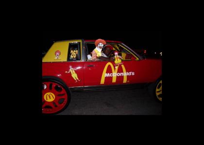 Ronald McDonald: "Check out them McWheels b*tch!"
