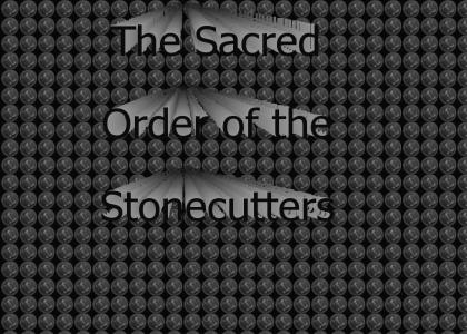 The Sacred Order of the Stonecutters