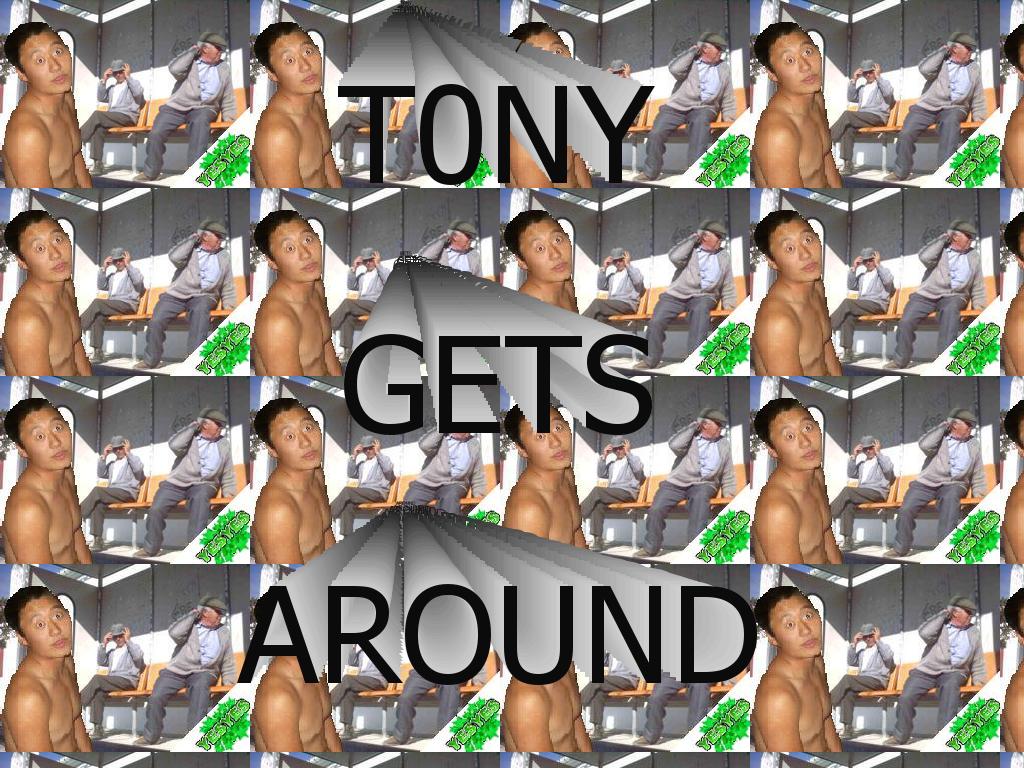 tonygotaround