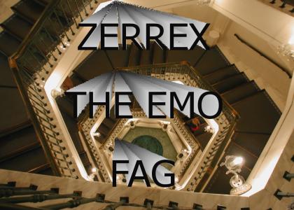 zerrexthefag