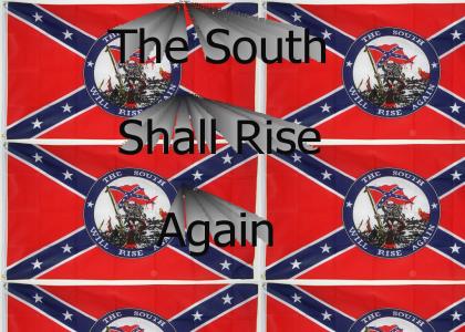 The South Will Rise Again
