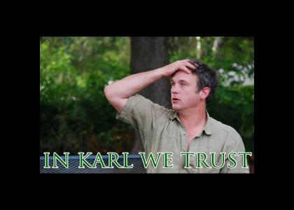 In Karl We Trust