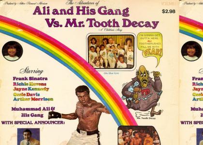 Ali vs. Mr. Tooth Decay