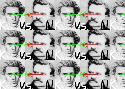 KIERKEGAARD VS. NIETZCHE