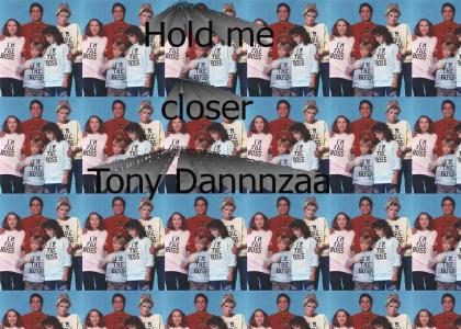 Hold me closer Tony Danza